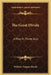 The Great Divide: A Play In Three Acts by William Vaughn Moody