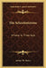 The Schoolmistress: A Farce In Three Acts by Arthur W. Pinero