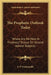The Prophetic Outlook Today: Where Are We Now In Prophecy? Essays On Second Advent Subjects by E. P. Cachemaille