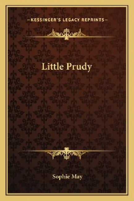 Little Prudy by Sophie May