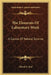 The Elements Of Laboratory Work: A Course Of Natural Science by Alfred G. Earl