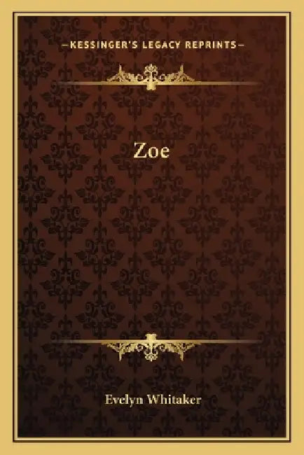 Zoe by Evelyn Whitaker