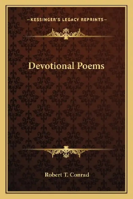Devotional Poems by Robert T. Conrad