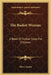 The Basket Woman: A Book Of Indian Tales For Children by Mary Austin