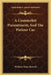A Counterfeit Presentment; And The Parlour Car by William Dean Howells