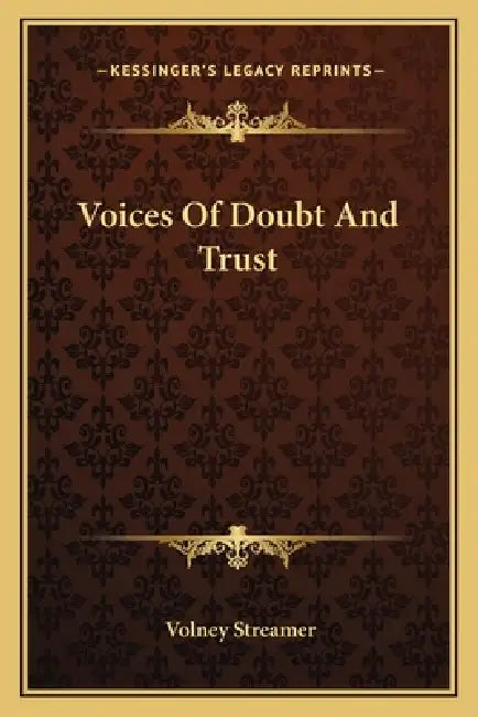 Voices Of Doubt And Trust by Volney Streamer