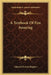 A Textbook Of Fire Assaying by Edward Everett Bugbee