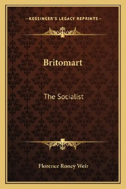 Britomart: The Socialist by Florence Roney Weir