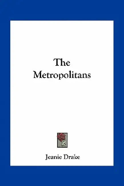 The Metropolitans by Jeanie Drake