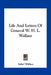Life And Letters Of General W. H. L. Wallace by Isabel Wallace