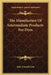 The Manufacture Of Intermediate Products For Dyes by John Cannell Cain