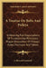 A Treatise On Belts And Pulleys: Embracing Full Explanations Of Fundamental Principles; Proper Disposition Of Pulleys; Rules, Formulas And Tables by J. Howard Cromwell