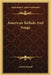 American Ballads And Songs by Louise Pound