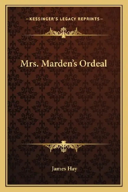 Mrs. Marden's Ordeal by James Hay