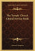 The Temple Church Choral Service Book by Edward J. Hopkins