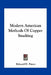 Modern American Methods Of Copper Smelting by Edward D. Peters