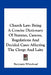 Church Law: Being A Concise Dictionary Of Statutes, Canons, Regulations And Decided Cases Affecting The Clergy And Laity by Benjamin Whitehead