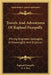 Travels And Adventures Of Raphael Pumpelly: Mining Engineer, Geologist, Archaeologist And Explorer by Raphael Pumpelly, O. S. Rice