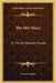 The Miz Maze: Or The Winkworth Puzzle: A Story In Letters by Frances Awdry
