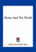 Home And The World by Judith Page Walker Rives