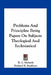 Problems And Principles: Being Papers On Subjects Theological And Ecclesiastical by R. C. Moberly, Richard B. Rackham