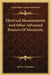 Electrical Measurements And Other Advanced Primers Of Electricity by Edwin J. Houston