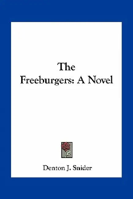 The Freeburgers by Denton J. Snider