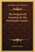 The Progress Of Invention In The Nineteenth Century by Edward W. Byrn