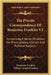 The Private Correspondence Of Benjamin Franklin V2: Comprising A Series Of Letters On Miscellaneous, Literary And Political Subjects by Benjamin Franklin, William Temple Franklin