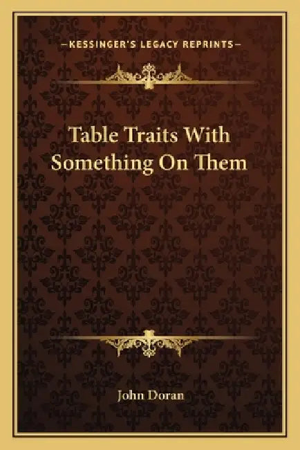Table Traits With Something On Them by John Doran