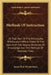 Methods Of Instruction: Or That Part Of The Philosophy Of Education Which Treats Of The Nature Of The Several Branches Of Knowledge And The Me by James Pyle Wichersham