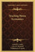 Teaching Home Economics by Anna M. Cooley, Cora M. Winchell, Wilhelmina H. Spohr