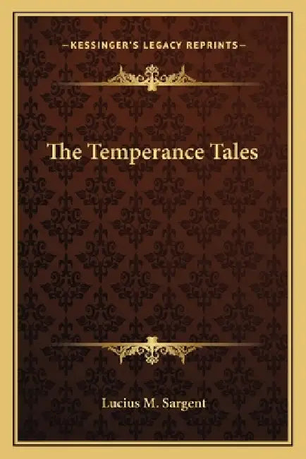 The Temperance Tales by Lucius M. Sargent