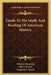 Guide To The Study And Reading Of American History by Edward Channing, Albert B. Hart, Frederick J. Turner
