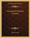 A Manual Of Practical Assaying by William Crookes