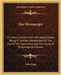 The Microscope: Its History, Construction And Applications; Being A Familiar Introduction To The Use Of The Instrument And The Study O by Jabez Hogg