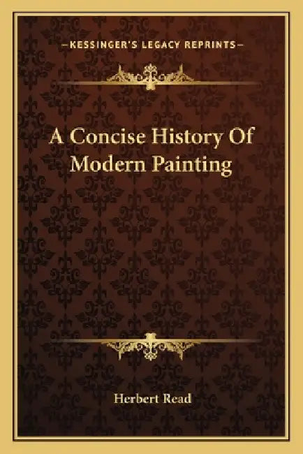 A Concise History Of Modern Painting by Herbert Read