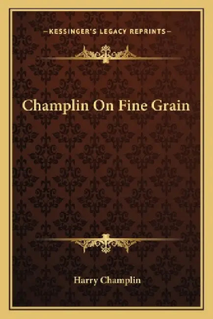 Champlin On Fine Grain by Harry Champlin