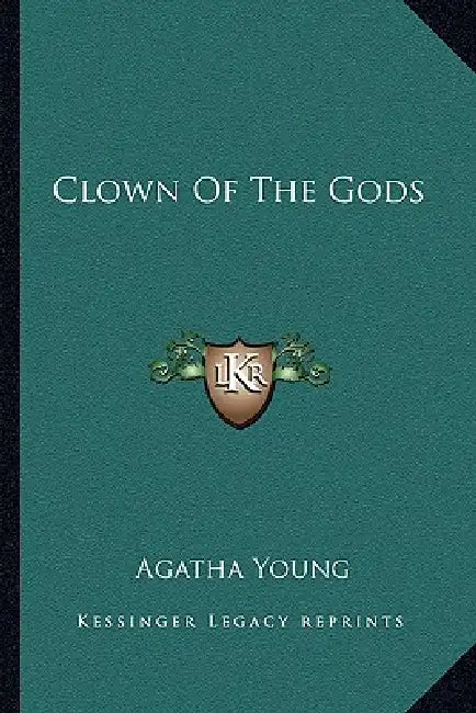 Clown Of The Gods by Agatha Young