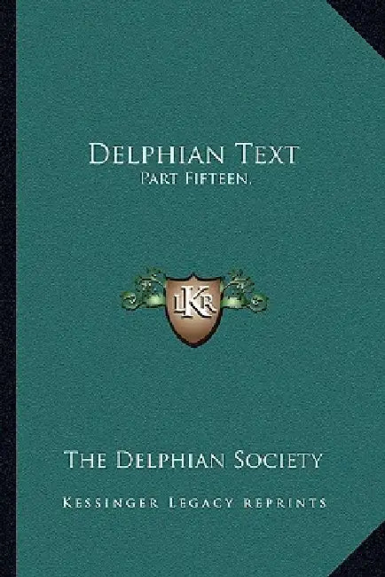 Delphian Text: Part Fifteen, by The Delphian Society
