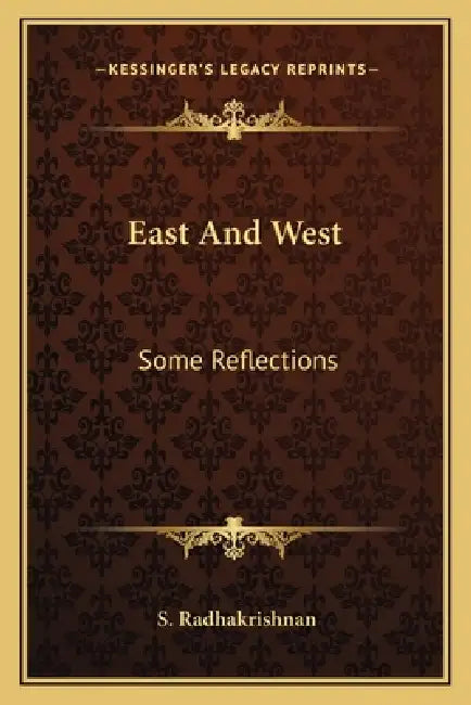 East And West: Some Reflections by S. Radhakrishnan