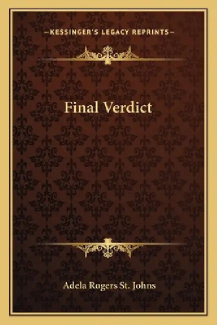 Final Verdict by Adela Rogers St Johns