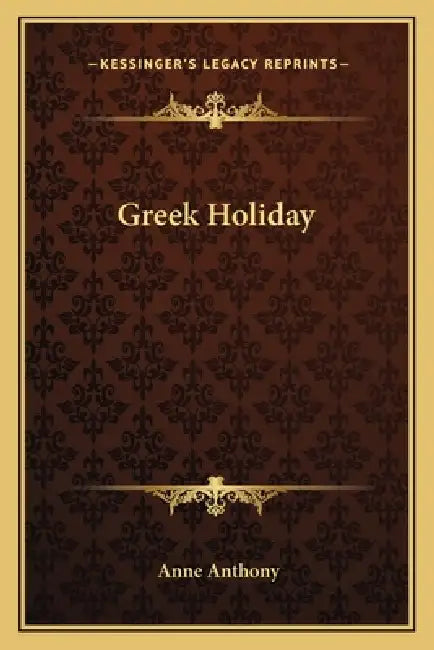 Greek Holiday by Anne Anthony