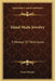 Hand Made Jewelry: A Manual Of Techniques by Louis Wiener