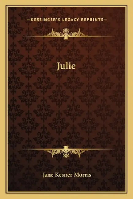 Julie by Jane Kesner Morris