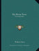 My Home Town: The Bedias Story by Wallace Davis