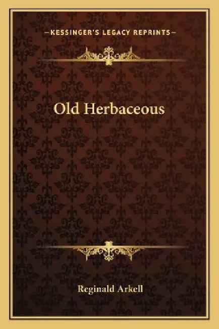 Old Herbaceous by Reginald Arkell