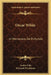 Oscar Wilde: In Memoriam, De Profundis by Andre Gide, Bernard Frechtman