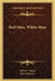 Red Man, White Man by Harry C. James, Don Perceval