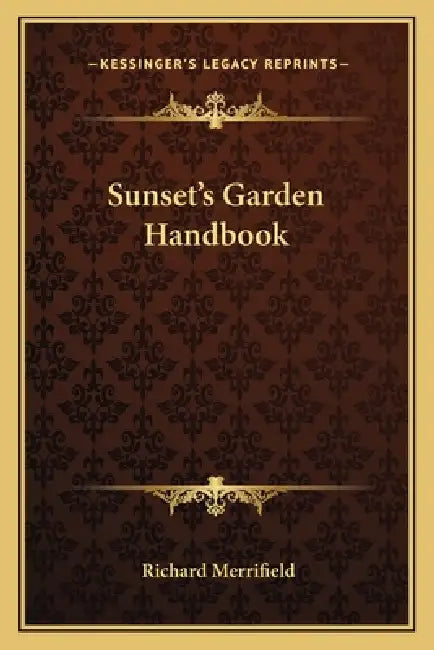 Sunset's Garden Handbook by Richard Merrifield